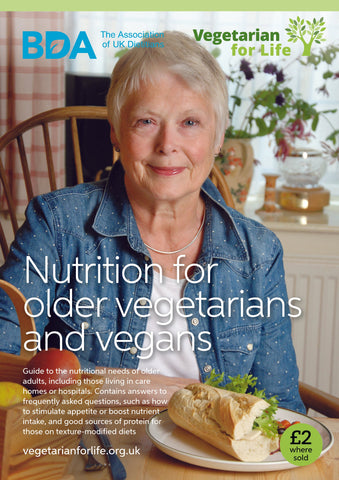 Nutrition for Older Vegetarians and Vegans (24 page guide) No Postage